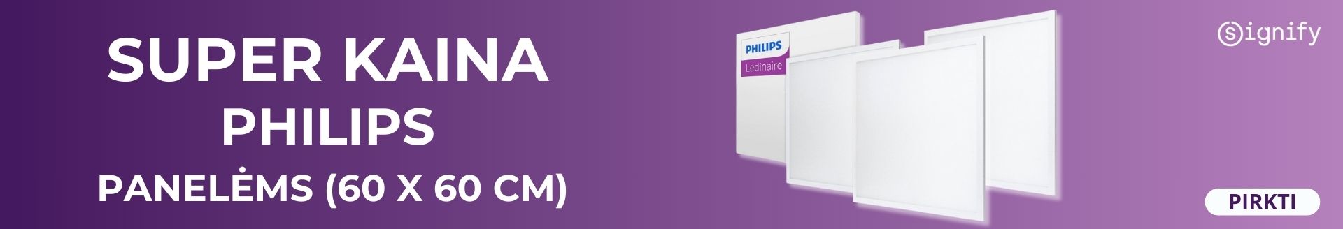 Philips LED panelėms super kaina